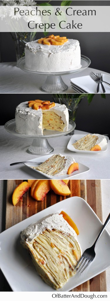 Peaches and Cream Crepe Cake. Layer upon layer of buttery crepes, vanilla pastry cream, fresh peaches and whipped cream. | OfBatterandDough.com 