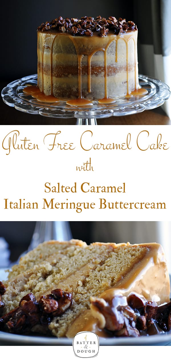 Gluten Free Caramel Cake with Salted Caramel Italian Meringue Buttercream