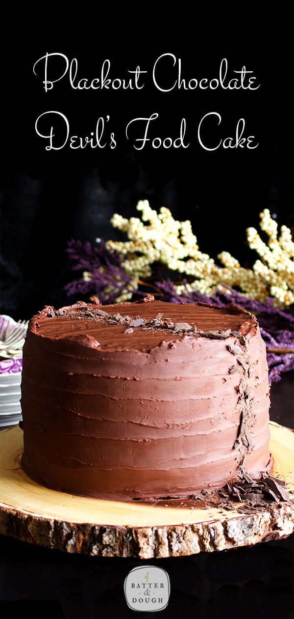 Chocolate Blackout Cake made with three layers of Devil's Food Cake, Chocolate Pastry Cream and Chocolate Ganache