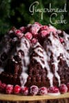 Gingerbread Cake with Lemon Glaze and Sugared Cranberries