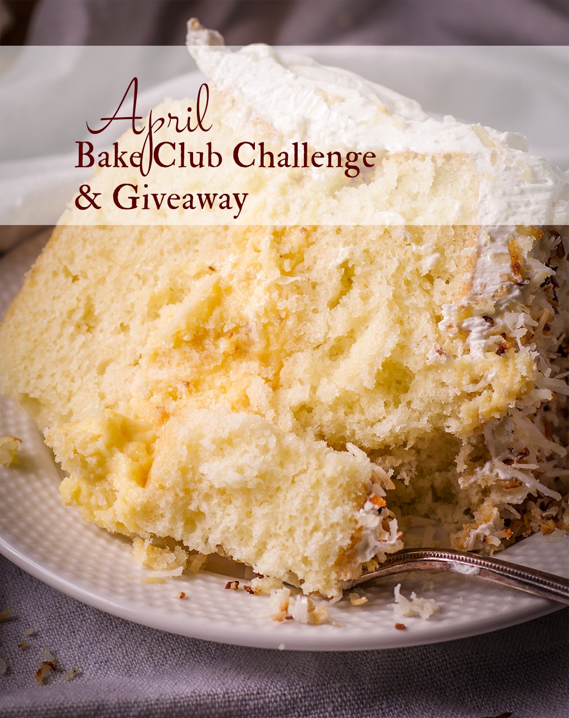 The April, 2021 Bake Club Challenge Recipe is Coconut Cream Cake.